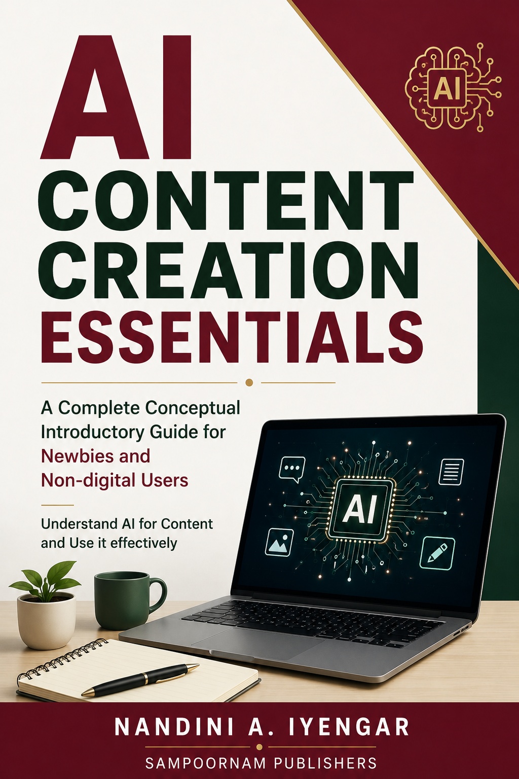 AI Content Creation Essentials by Nandini A. Iyengar — book cover