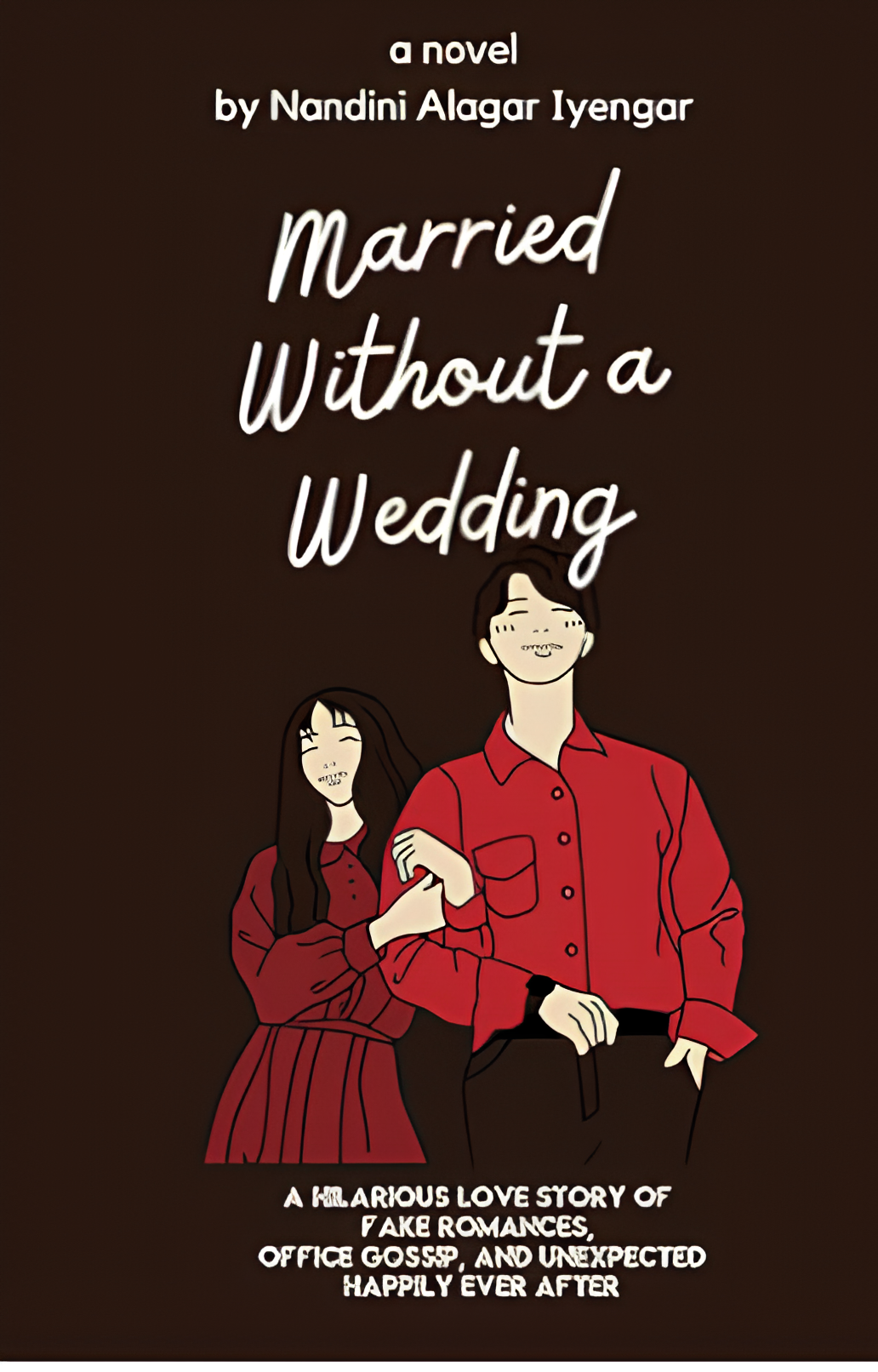 Married Without a Wedding by Nandini Alagar Iyengar