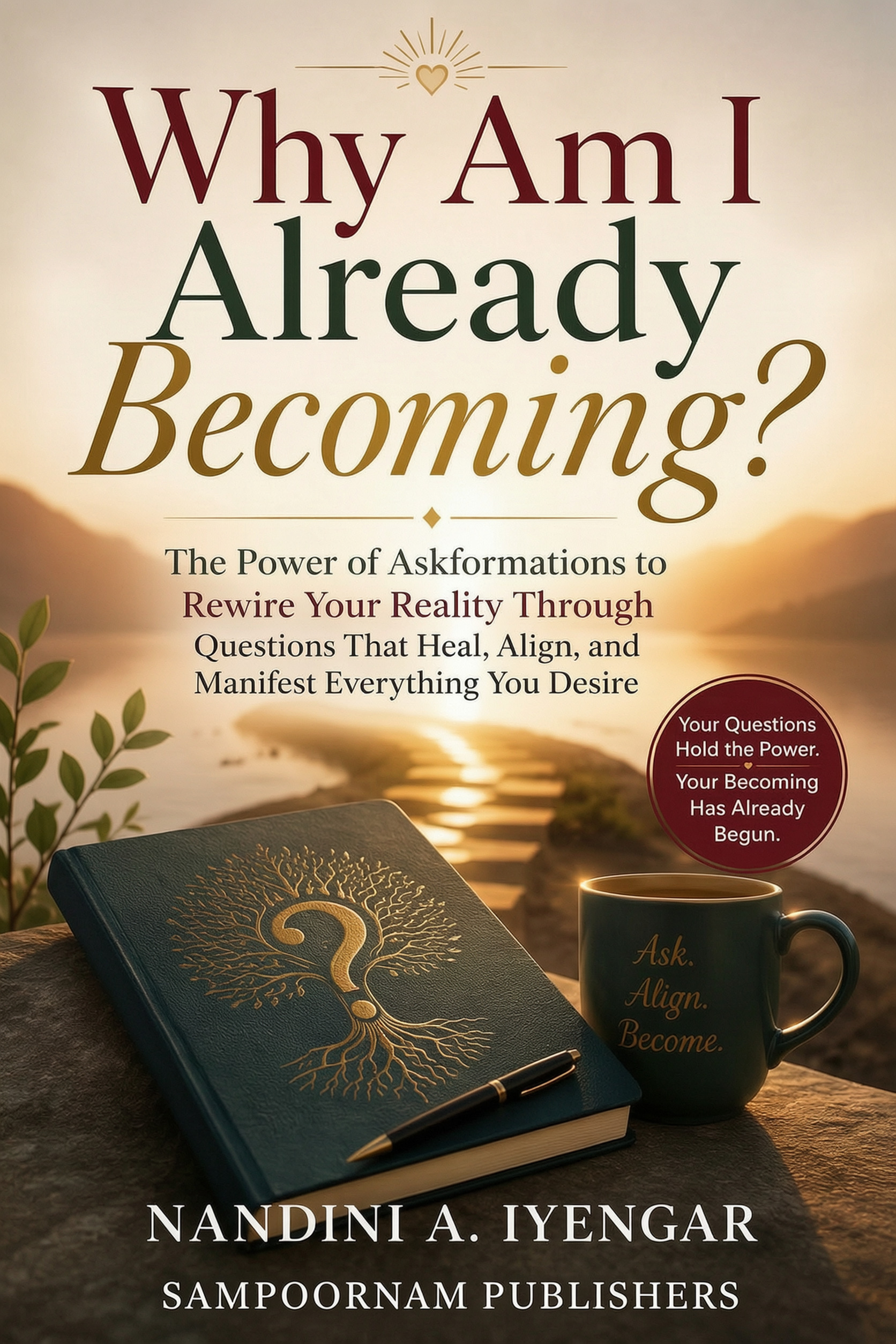 Why Am I Already Becoming? by Nandini A. Iyengar — book cover